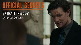 OFFICIAL SECRETS - Extrait : "Risque" [VOST]