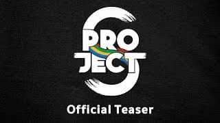 Official Teaser ‘Project S The Series'
