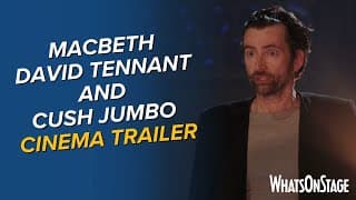 Macbeth with David Tennant and Cush Jumbo | Cinema clip