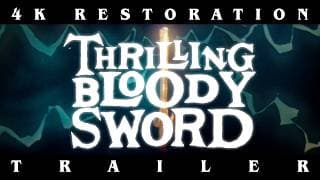 THRILLING BLOODY SWORD (1981) - TRAILER - 4K