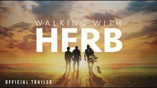 WALKING WITH HERB - Official Trailer - In Theaters April 30, May 1, and May 3, 2021