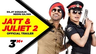 Jatt & Juliet 2 | Official Trailer | Diljit Dosanjh | Neeru Bajwa | Releasing 28 June 2013