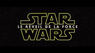 Star Wars : Le Réveil de la Force - Teaser (VF)
