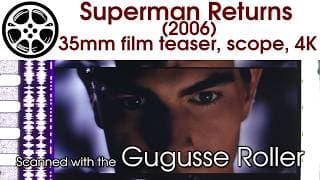 Superman Returns (2006) 35mm film teaser trailer, scope 4K