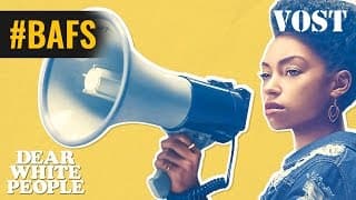Dear White People - Saison 1 – Bande Annonce VOSTFR – 2017