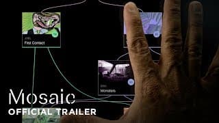 Mosaic: Official Trailer