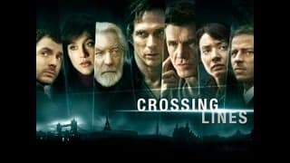 CROSSING LINES SEASON ONE - OFFICIAL TRAILER
