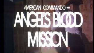 AMERICAN COMMANDO ANGELS BLOOD MISSION
