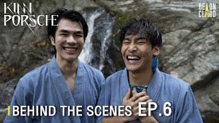 Behind The Scenes : KinnPorsche The Series EP.6