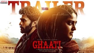 GHAATI Official Trailer (Telugu) | Anushka Shetty | Vikram Prabhu | Krish Jagarlamudi
