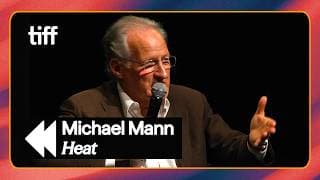 Michael Mann on the Legendary Shootout in HEAT (2015) | TIFF REWIND