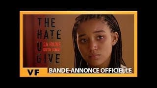 The Hate U Give - La haine qu'on donne - Bande Annonce 2 VF