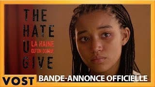 The Hate U Give - La haine qu'on donne - Bande Annonce VOST