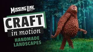 Craft in Motion: Handmade Landscapes in Missing Link