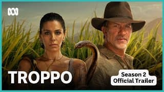 Troppo Season 2 Official Trailer