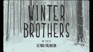 Winter Brothers - La Bande Annonce VOST FR