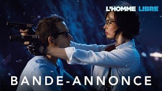 L’homme libre | Bande-annonce finale