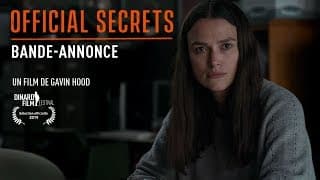 OFFICIAL SECRETS - Bande Annonce [VF]