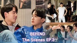 [BEHIND THE SCENES] ยอมเป็นของฮิม | FOR HIM THE SERIES #3