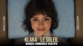 KLARA ET LE SOLEIL - Bande-annonce officielle VOSTFR