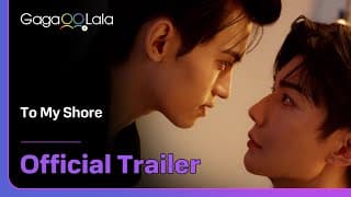 To My Shore - Official  Trailer