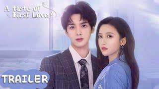 Trailer | The unlikely encounter | ENG SUB [A Taste of First Love]