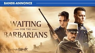 WAITING FOR THE BARBARIANS - Bande Annonce [VOST]