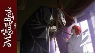 The Ancient Magus Bride - Bande Annonce VOST