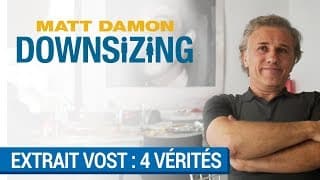 DOWNSIZING - Christoph Waltz dit ses 4 vérités à Matt Damon (VOST)  [au cinéma le 10 janvier 2018]