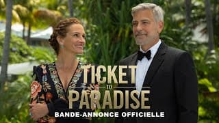 Ticket To Paradise - Bande annonce VF [Au cinéma le 5 octobre]