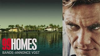 99 HOMES - Bande Annonce VOST